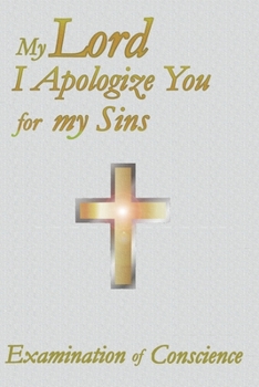 Paperback Examination of Conscience: Make it Thorough Develop youre Conscience Explore of Mystery Confession Book