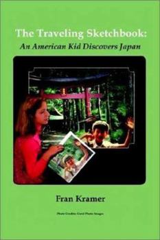 Paperback The Traveling Sketchbook: An American Kid Discovers Japan Book