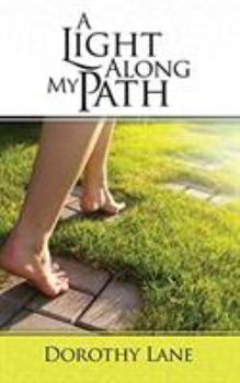 Paperback A Light Along My Path Book