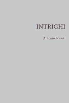 Paperback Intrighi [Italian] Book