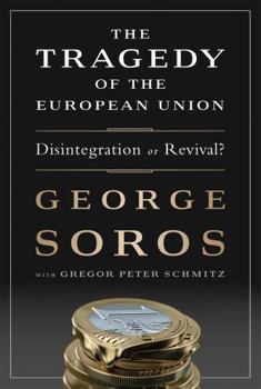 Hardcover The Tragedy of the European Union: Disintegration or Revival? Book