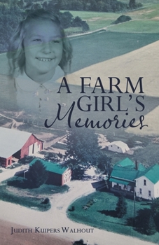 Paperback A Farm Girl's Memories Book