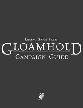 Paperback Raging Swan's Gloamhold Campaign Guide Book