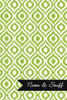 Paperback Notes & Stuff - Lime Green Lined Notebook in Ikat Pattern: Medium Ruled, Soft Cover, 6 x 9 Journal, 101 Pages Book