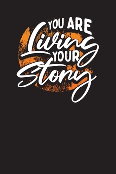 You Are Living Your Story: My Daily Productivity Goal Planner and Journal – 90 Days Diary Undated - Organizer Notebook