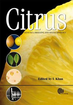 Hardcover Citrus Genetics, Breeding and Biotechnology Book