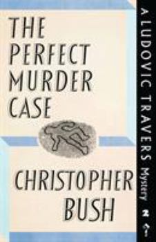 The Perfect Murder Case - Book #2 of the Ludovic Travers
