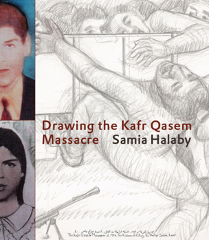 Hardcover Drawing the Kafr Qasem Massacre Book