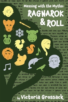 Paperback Messing with the Myths: Ragnarok & Roll Book