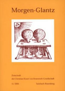 Morgen-Glantz: Zeitschrift Der Christian Knorr Von Rosenroth-Gesellschaft- 11/2001 - Book #11 of the Zeitschrift der Christian Knorr von Rosenroth-Gesellschaft