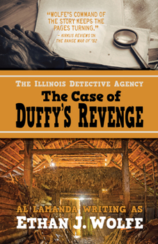 Hardcover The Illinois Detective Agency: The Case of Duffy's Revenge Book