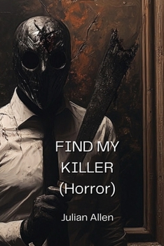Paperback Find My Killer (Horror) Book