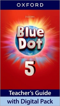 Misc. Blue Dot 5 Teachers Guide with Digital Pack Book