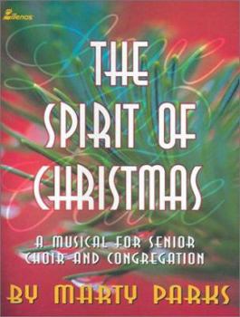 Paperback The Spirit of Christmas: A Musical for Senior Choir and Congregation Book