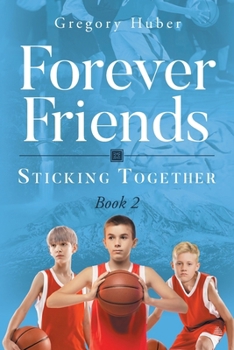 Paperback Forever Friends: Sticking Together Book