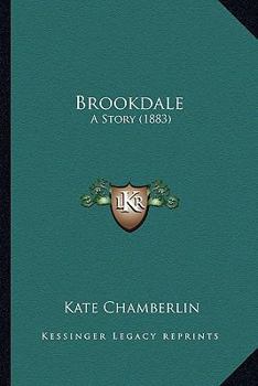 Paperback Brookdale: A Story (1883) Book