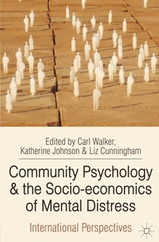 Paperback Community Psychology and the Socio-economics of Mental Distress: International Perspectives Book
