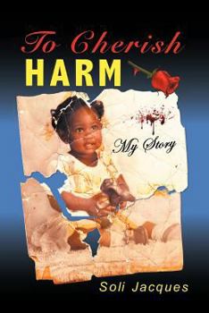 Paperback To Cherish Harm: My Story Book