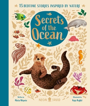 Hardcover Secrets of the Ocean: 15 Bedtime Stories Inspired by Nature Book