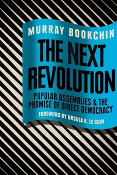 Paperback The Next Revolution: Popular Assemblies and the Promise of Direct Democracy Book