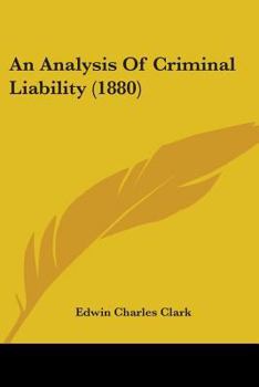 Paperback An Analysis Of Criminal Liability (1880) Book