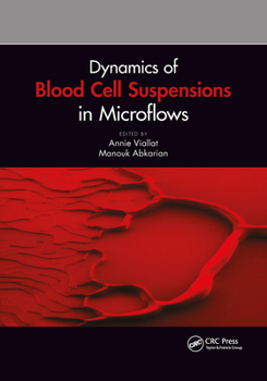 Paperback Dynamics of Blood Cell Suspensions in Microflows Book