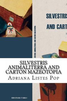 Paperback Silvestris Animaliterra and Carton Mazeotopia: Short Stories Book