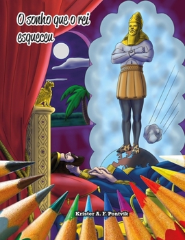 Paperback O sonho que o rei esqueceu: A profecia está se cumprindo [Portuguese] Book