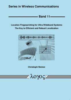 Paperback Location Fingerprinting for Ultra-Wideband Systems: The Key to Efficient and Robust Localization Book