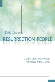 Paperback Resurrection People: Studies in the Resurrection Narratives of the Gospels Book