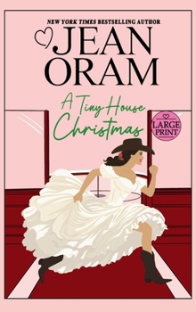 Hardcover A Tiny House Christmas: A Runaway Bride Christmas Romance [Large Print] Book