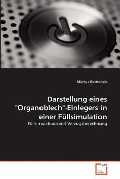 Paperback Darstellung eines "Organoblech"-Einlegers in einer Füllsimulation [German] Book