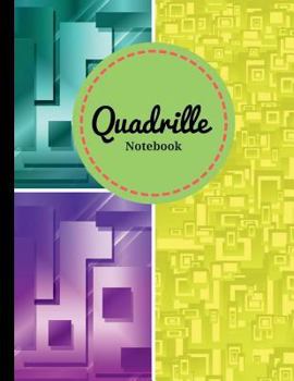 Paperback Quadrille Notebook: Quad Ruled (4x4)- Cute Graphing Composition Notebook - Soft Cover - 8.5 Book
