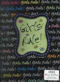 Hardcover Girls Rule: A Guided Journal With Silver Gel Pen Book
