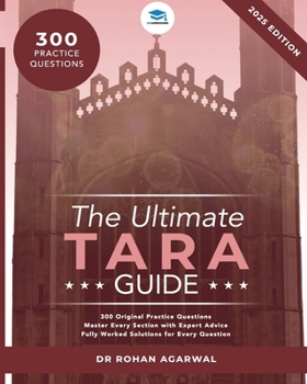 Paperback The Ultimate TARA Guide: 2025 Edition with over 250 Original questions and solutions. TARA Guide, Mock Papers, Score Boosting Strategies, Time Saving Book
