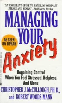 Mass Market Paperback Managing Your Anxiety: Regaining Control When You Feel Stres Book