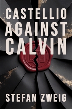 Paperback Castellio Against Calvin: A Conscience against Violence: New Translation Book