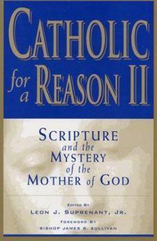 Paperback Catholic for a Reason II: Scripture and the Mystery of the Mother of God Book