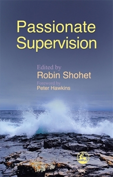 Paperback Passionate Supervision Book