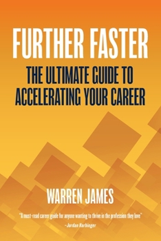 Paperback Further Faster: The Ultimate Guide To Accelerating Your Career Book