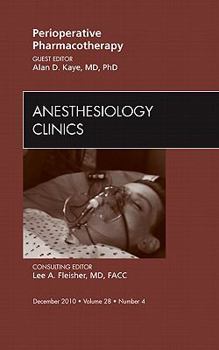 Hardcover Perioperative Pharmacotherapy, an Issue of Anesthesiology Clinics: Volume 28-4 Book