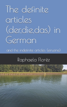 Paperback The definite articles (der, die, das) in German: and the indefinite articles (ein, eine) Book