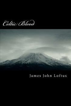 Celtic Blood - Book #1 of the Celtic Blood