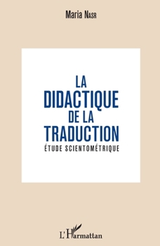 Paperback La didactique de la traduction: Etude scientométrique [French] Book