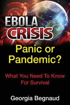 Paperback Ebola Crisis: Panic or Pandemic? Book