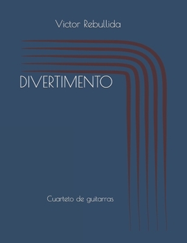 Paperback Divertimento: Cuarteto de guitarras [Spanish] Book
