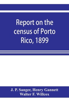 Paperback Report on the census of Porto Rico, 1899 Book