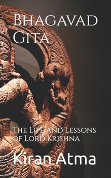 Paperback Bhagavad Gita: The Life and Lessons of Lord Krishna Book