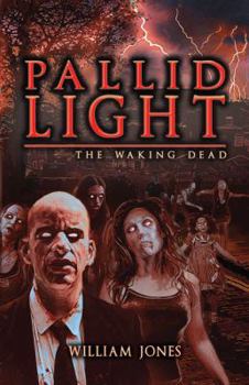 Paperback Pallid Light: The Waking Dead Book