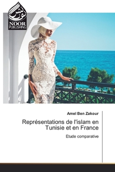 Paperback Représentations de l'islam en Tunisie et en France [French] Book